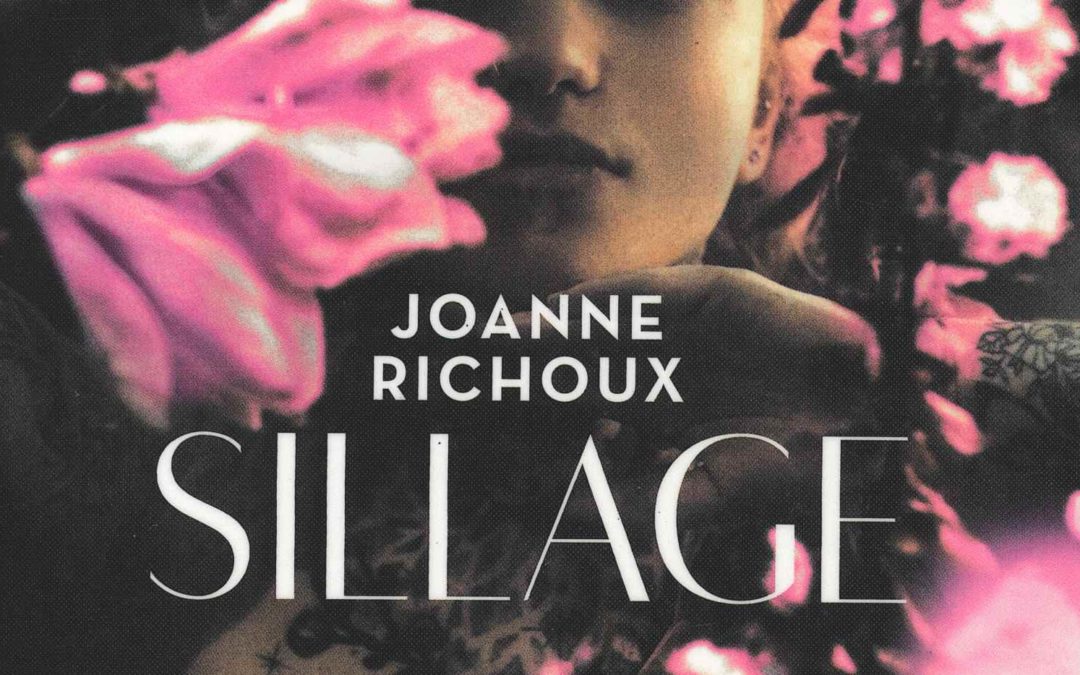 Sillage, de Joanne Richoux