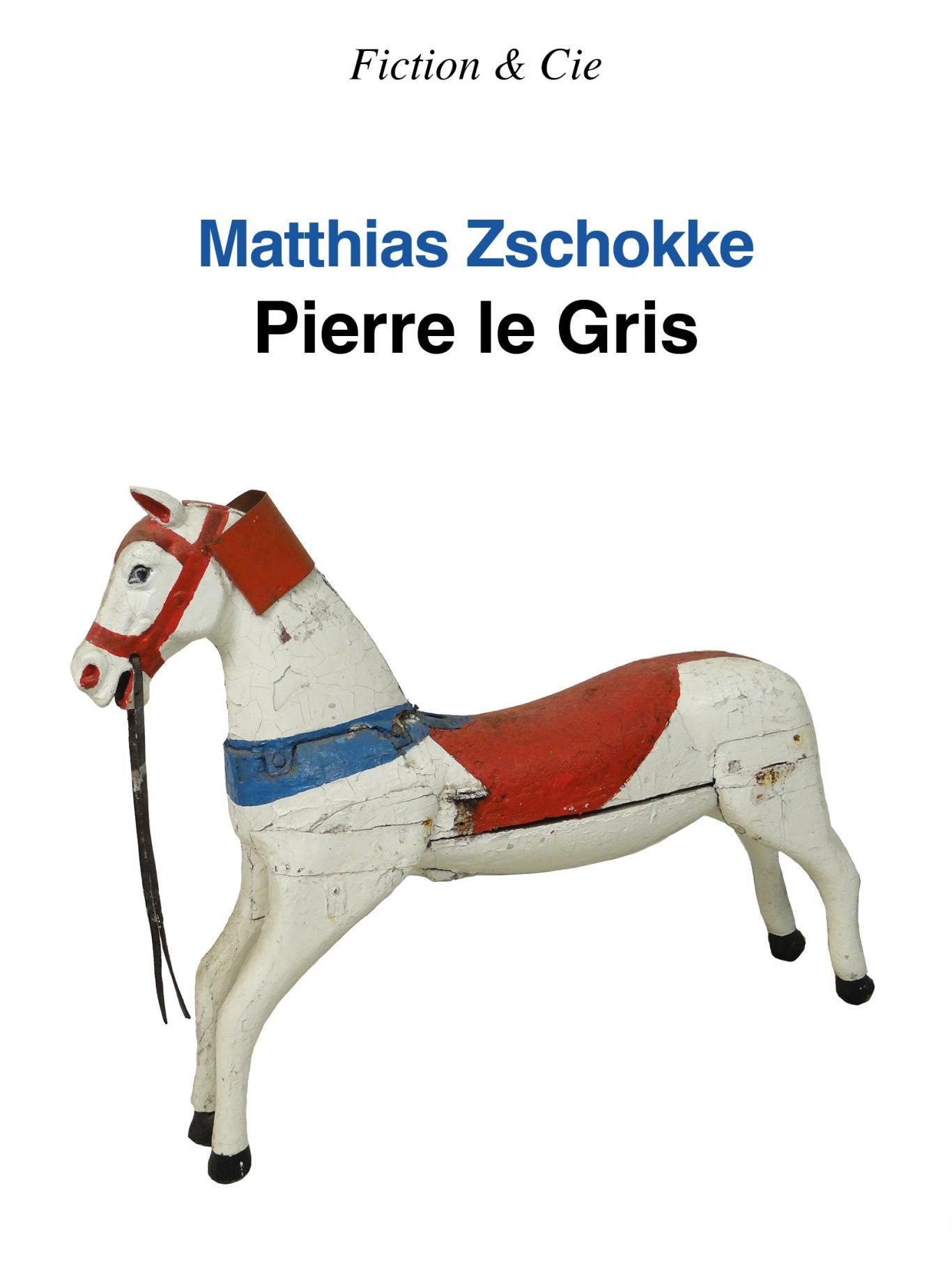 Pierre le Gris, de Matthias Zschokke – ★★★